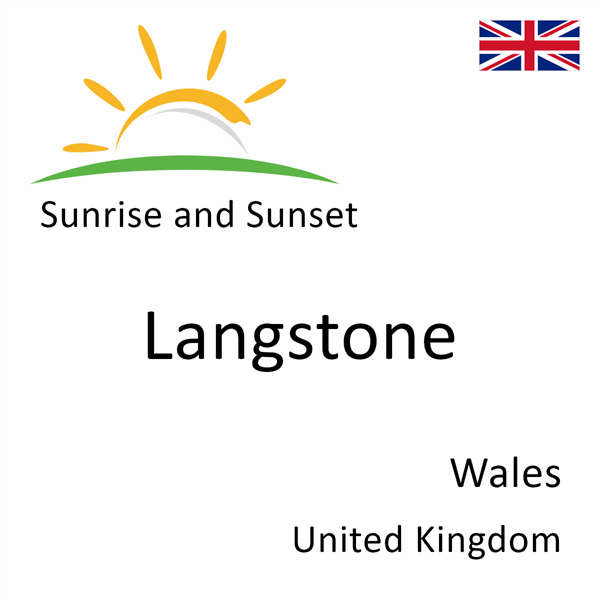 Sunrise and sunset times for Langstone, Wales, United Kingdom