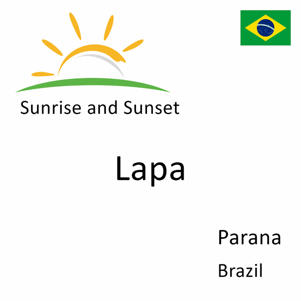 Sunrise and sunset times for Lapa, Parana, Brazil