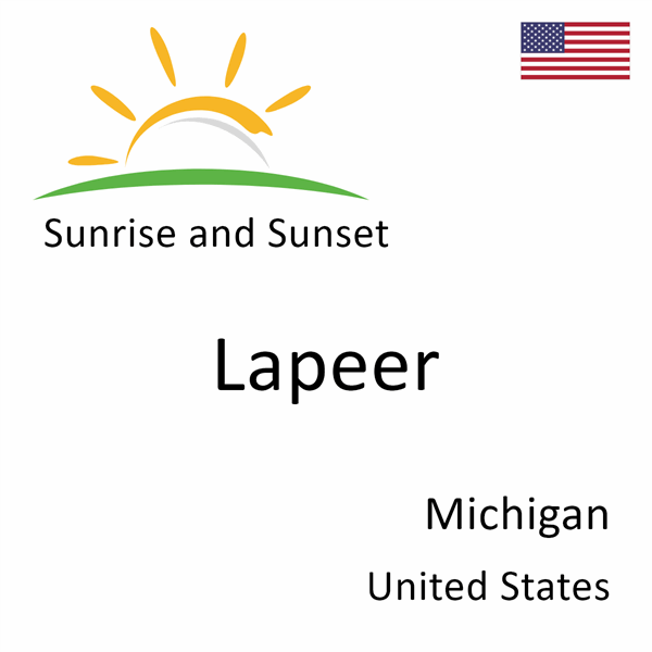 Sunrise and sunset times for Lapeer, Michigan, United States