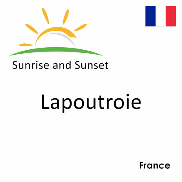 Sunrise and sunset times for Lapoutroie, France