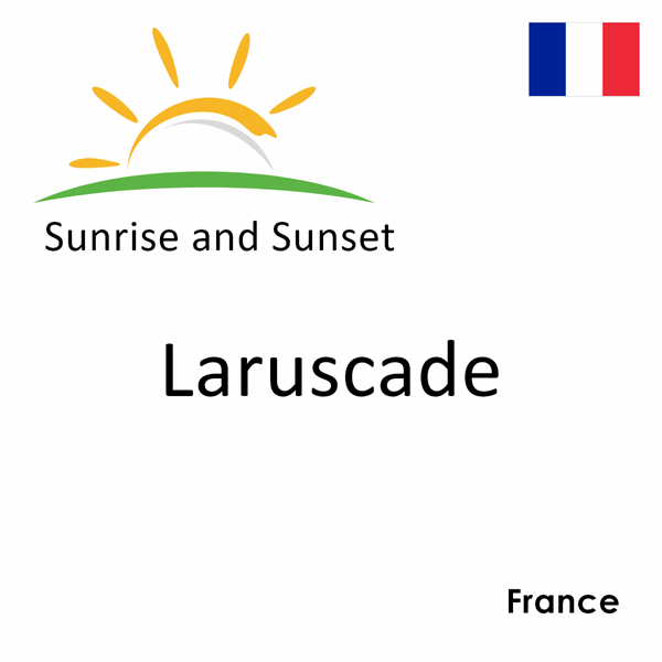 Sunrise and sunset times for Laruscade, France