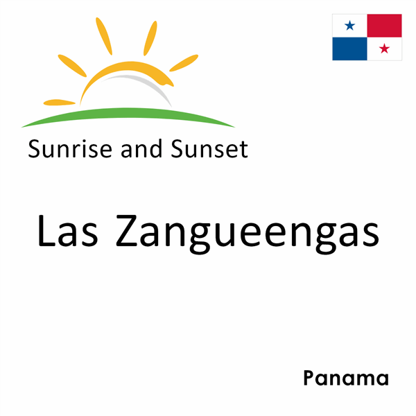 Sunrise and sunset times for Las Zangueengas, Panama