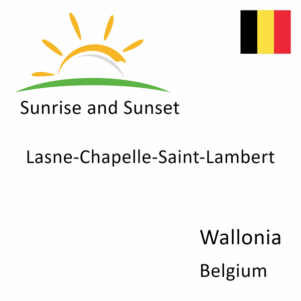 Sunrise and sunset times for Lasne-Chapelle-Saint-Lambert, Wallonia, Belgium