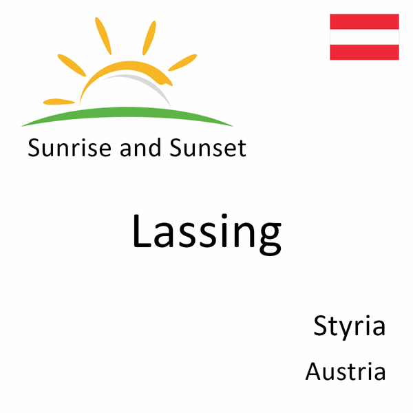 Sunrise and sunset times for Lassing, Styria, Austria