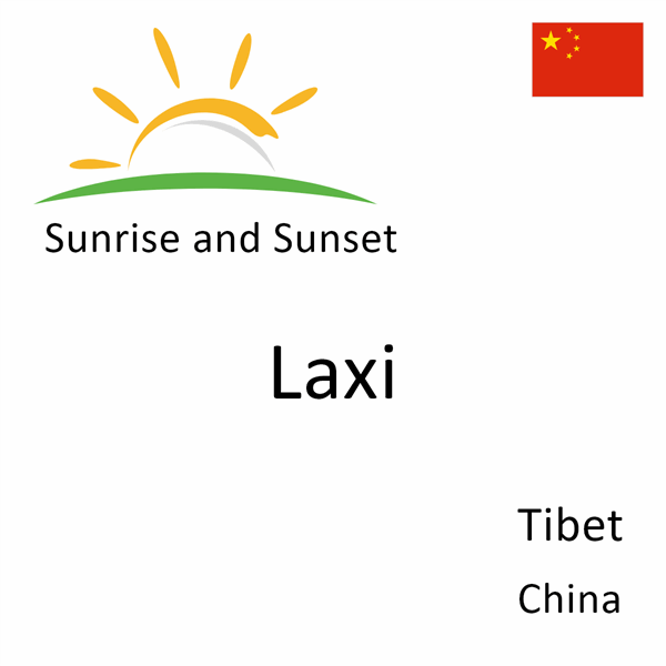 Sunrise and sunset times for Laxi, Tibet, China