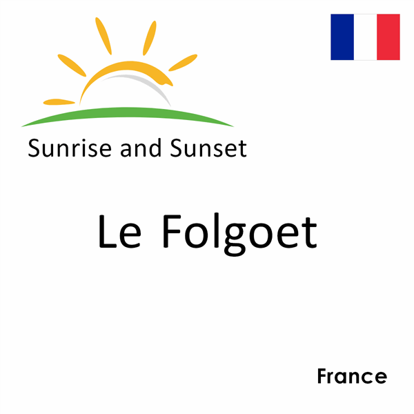 Sunrise and sunset times for Le Folgoet, France