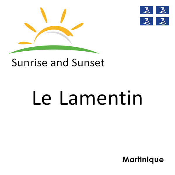 Sunrise and sunset times for Le Lamentin, Martinique