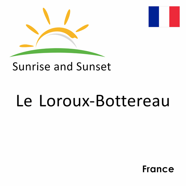 Sunrise and sunset times for Le Loroux-Bottereau, France