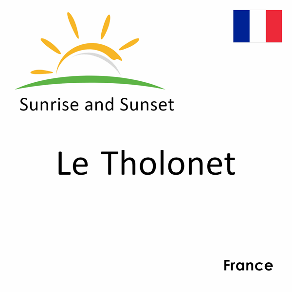 Sunrise and sunset times for Le Tholonet, France