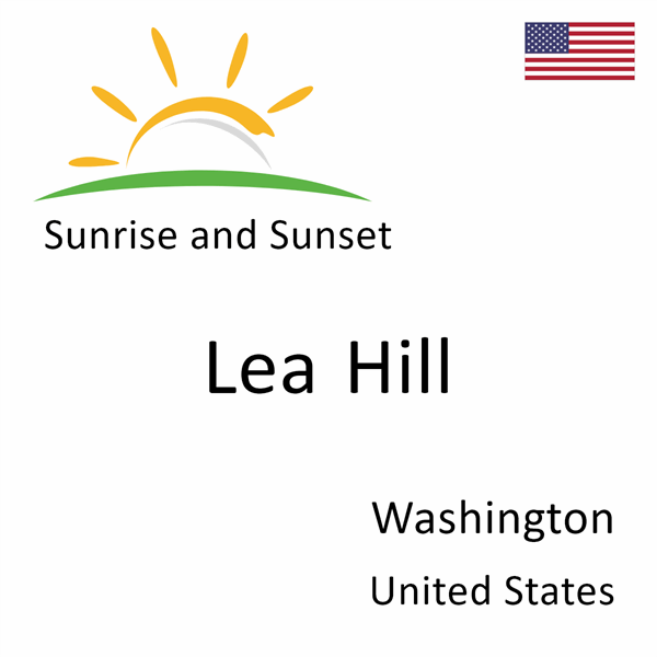 Sunrise and sunset times for Lea Hill, Washington, United States