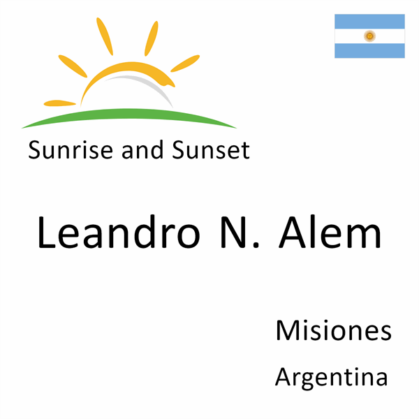 Sunrise and sunset times for Leandro N. Alem, Misiones, Argentina