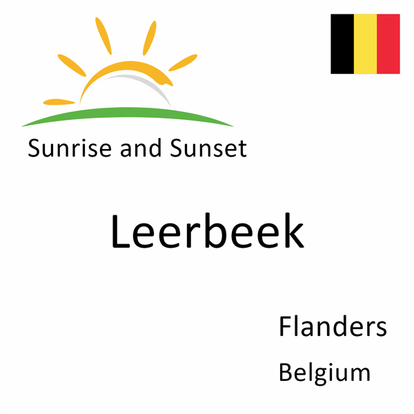 Sunrise and sunset times for Leerbeek, Flanders, Belgium