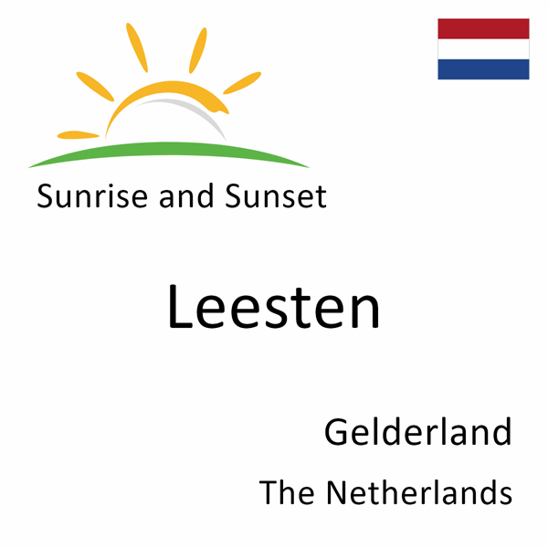 Sunrise and sunset times for Leesten, Gelderland, The Netherlands