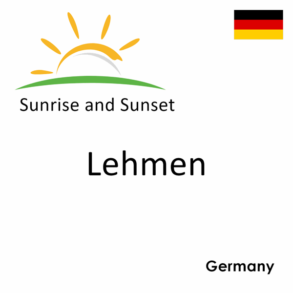 Sunrise and sunset times for Lehmen, Germany