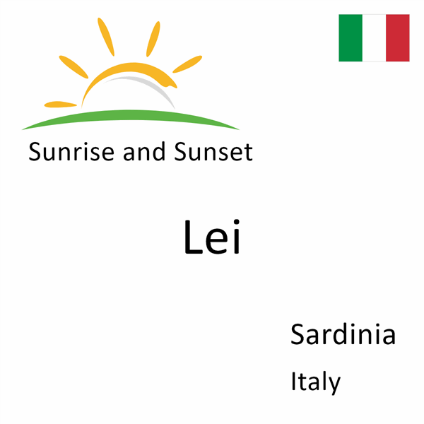 Sunrise and sunset times for Lei, Sardinia, Italy