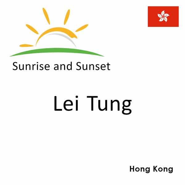 Sunrise and sunset times for Lei Tung, Hong Kong