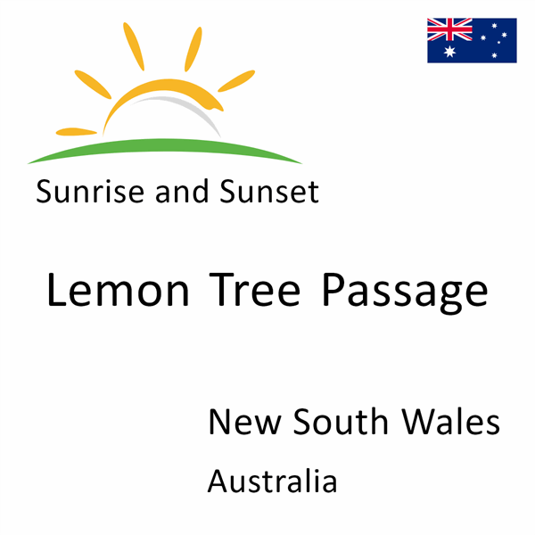 Sunrise and sunset times for Lemon Tree Passage, New South Wales, Australia