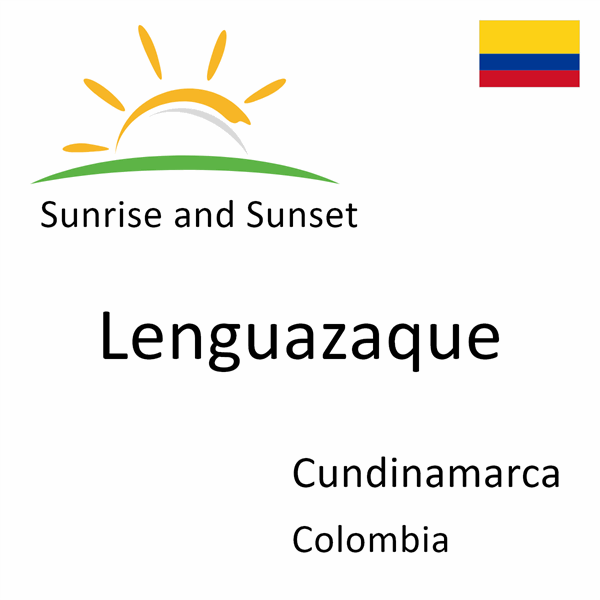 Sunrise and sunset times for Lenguazaque, Cundinamarca, Colombia