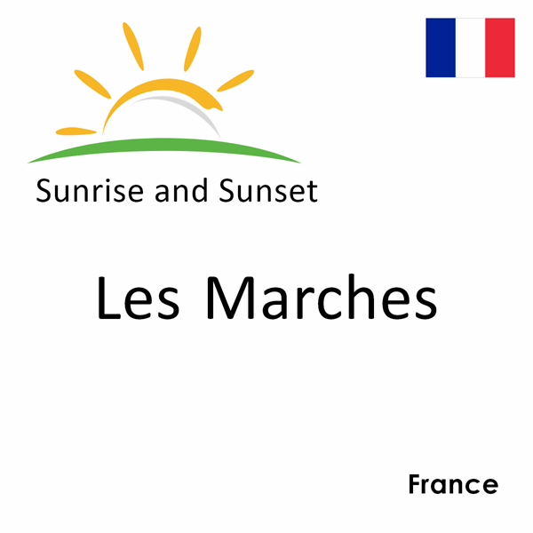 Sunrise and sunset times for Les Marches, France