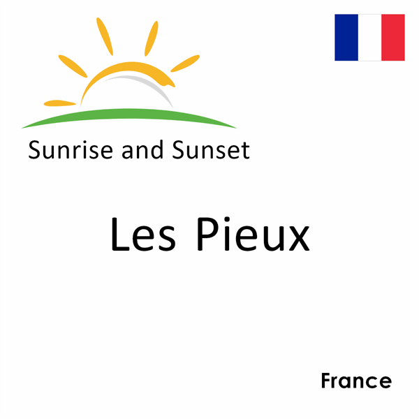 Sunrise and sunset times for Les Pieux, France