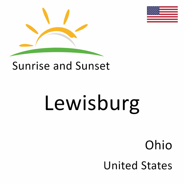 Sunrise and sunset times for Lewisburg, Ohio, United States