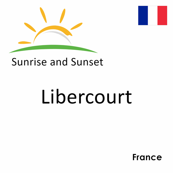 Sunrise and sunset times for Libercourt, France