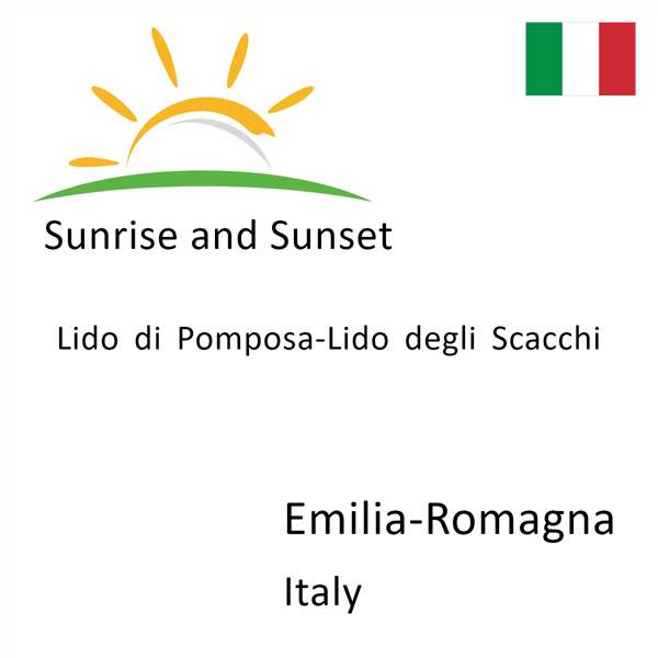 Sunrise and sunset times for Lido di Pomposa-Lido degli Scacchi, Emilia-Romagna, Italy