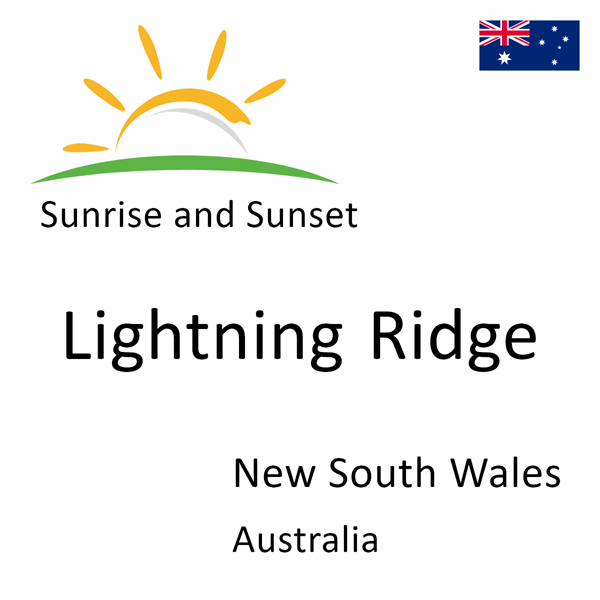 Sunrise and sunset times for Lightning Ridge, New South Wales, Australia