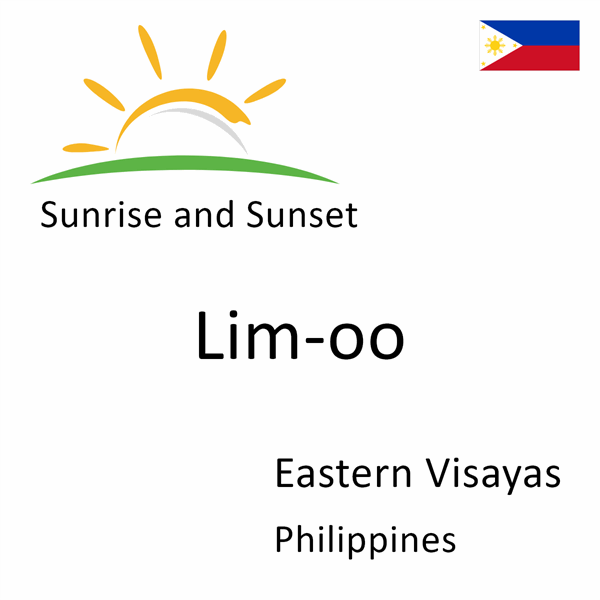 Sunrise and sunset times for Lim-oo, Eastern Visayas, Philippines