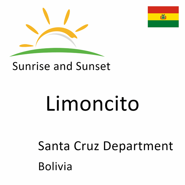 Sunrise and sunset times for Limoncito, Santa Cruz Department, Bolivia