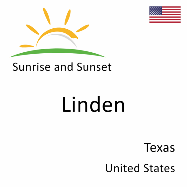 Sunrise and sunset times for Linden, Texas, United States