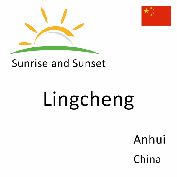 Sunrise and sunset times for Lingcheng, Anhui, China