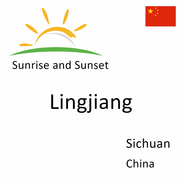 Sunrise and sunset times for Lingjiang, Sichuan, China