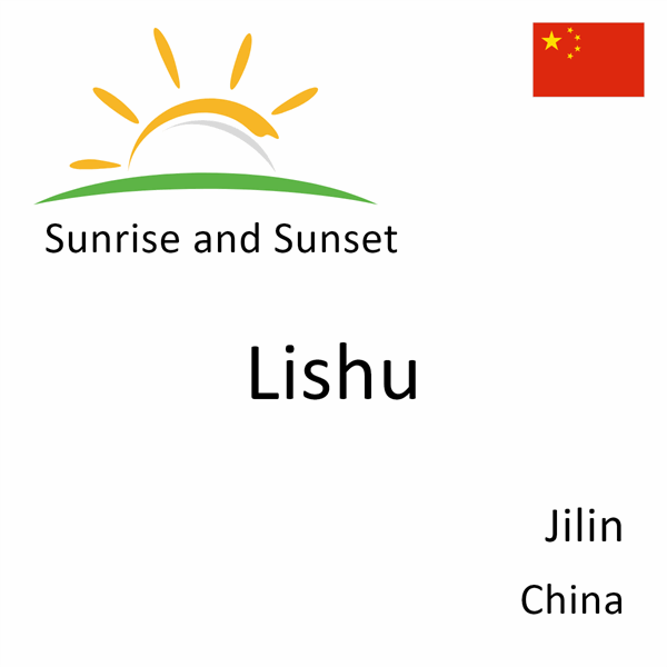 Sunrise and sunset times for Lishu, Jilin, China