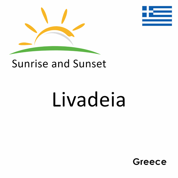 Sunrise and sunset times for Livadeia, Greece