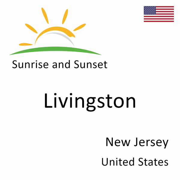 Sunrise and sunset times for Livingston, New Jersey, United States