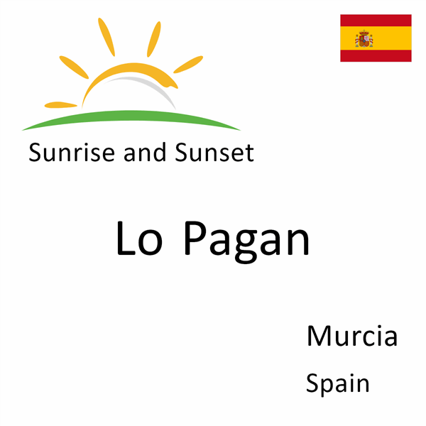 Sunrise and sunset times for Lo Pagan, Murcia, Spain