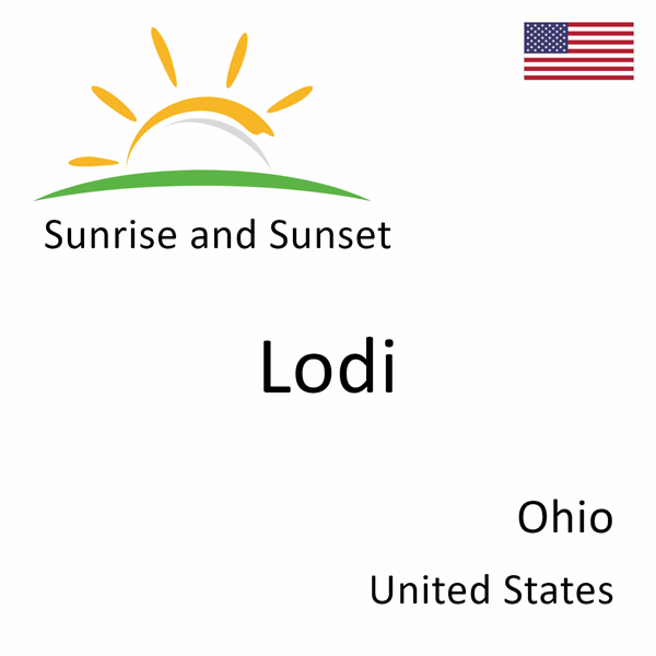 Sunrise and sunset times for Lodi, Ohio, United States