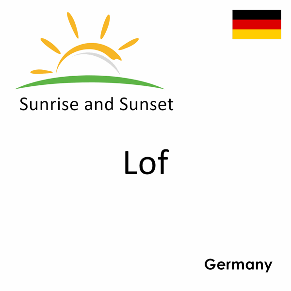 Sunrise and sunset times for Lof, Germany