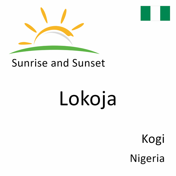 Sunrise and sunset times for Lokoja, Kogi, Nigeria