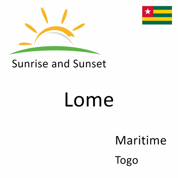 Sunrise and sunset times for Lome, Maritime, Togo