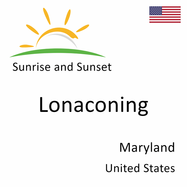 Sunrise and sunset times for Lonaconing, Maryland, United States