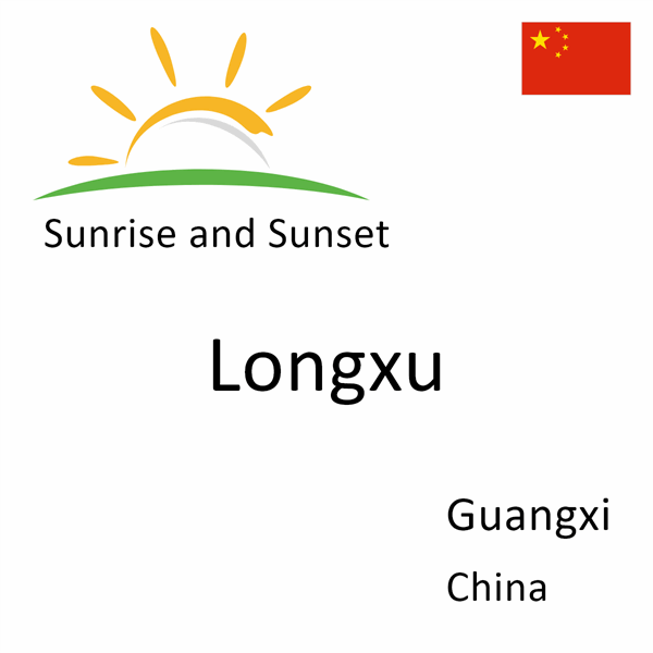 Sunrise and sunset times for Longxu, Guangxi, China