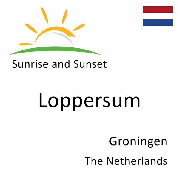 Sunrise and sunset times for Loppersum, Groningen, The Netherlands