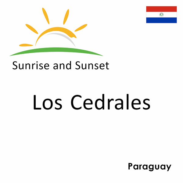 Sunrise and sunset times for Los Cedrales, Paraguay