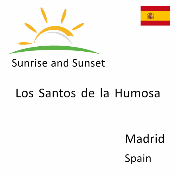 Sunrise and sunset times for Los Santos de la Humosa, Madrid, Spain