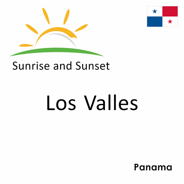 Sunrise and sunset times for Los Valles, Panama