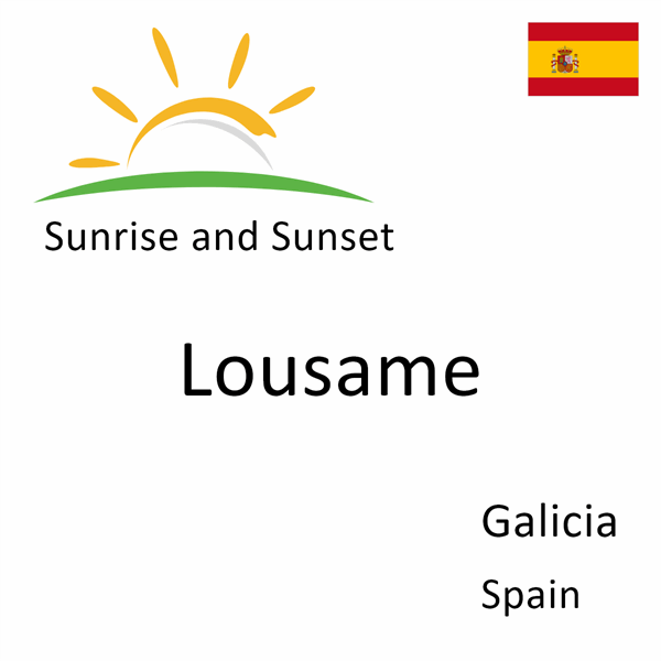 Sunrise and sunset times for Lousame, Galicia, Spain