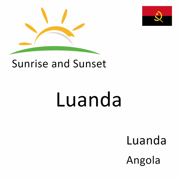 Sunrise and sunset times for Luanda, Luanda, Angola