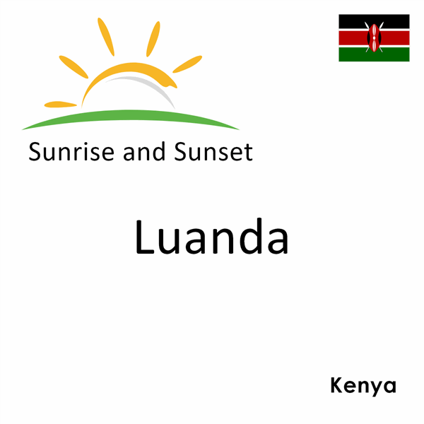 Sunrise and sunset times for Luanda, Kenya